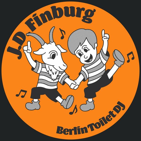 J.D. Finburg - Berlin Toilet DJ / Lisztomania Records