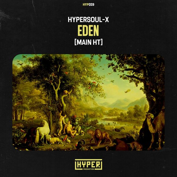 HyperSOUL-X - Eden (Main HT) / Hyper Production (SA)