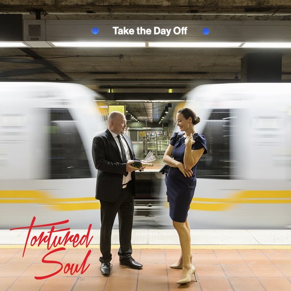 Tortured Soul - Take The Day Off / Tstc Music