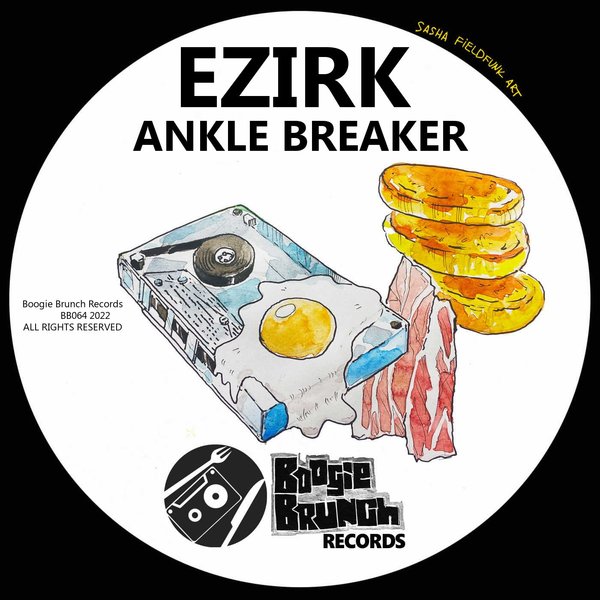 Ezirk - Ankle Breaker / Boogie Brunch Records