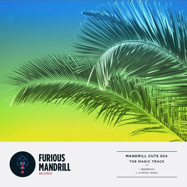 The Magic Track - Mandrill Cuts 024 / Furious Mandrill Records