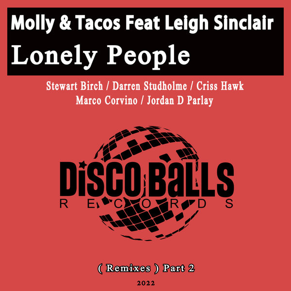 Molly & Tacos - Lonely People (Remixes) Part 2 / Disco Balls Records