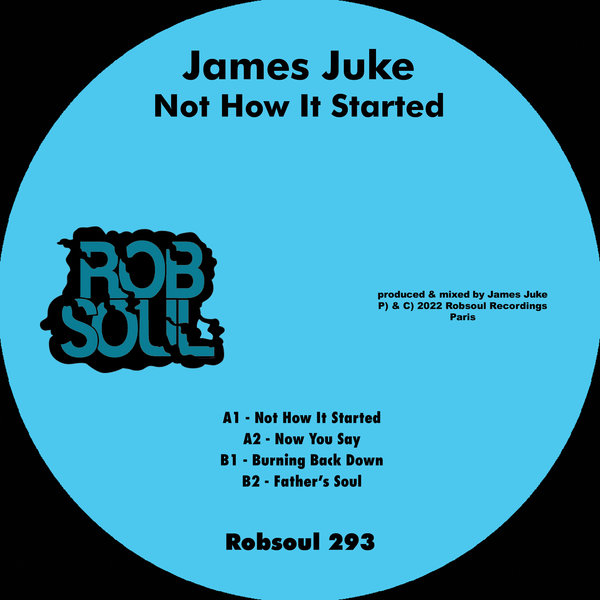 James Juke - Not How It Started / Robsoul