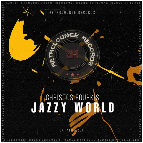 Christos Fourkis - Jazzy World / Retrolounge Records