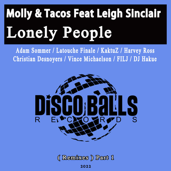 Molly & Tacos - Lonely People (Remixes), Pt. 1 / Disco Balls Records