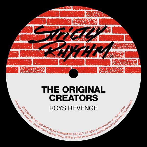 The Original Creators - Roys Revenge / Strictly Rhythm Records