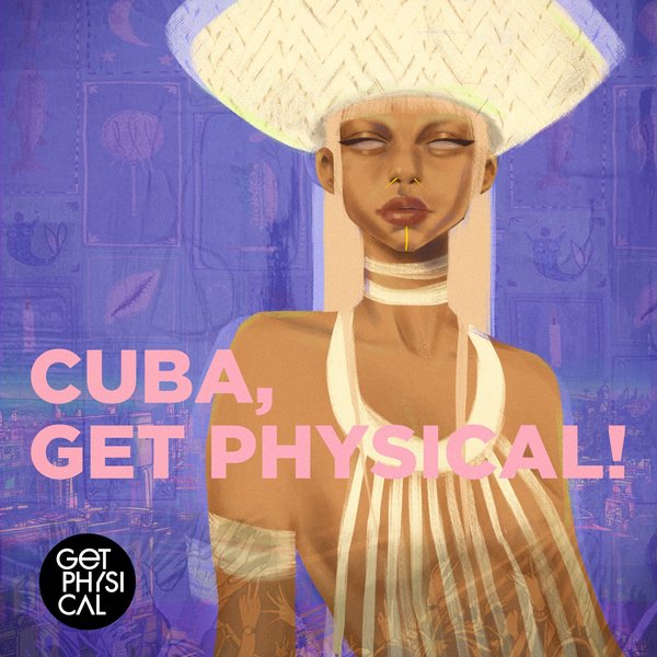 VA - Cuba, Get Physical! / Get Physical
