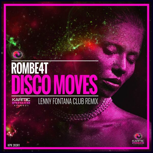ROMBE4T - Disco Moves (Lenny Fontana Club Remix) / Karmic Power Records