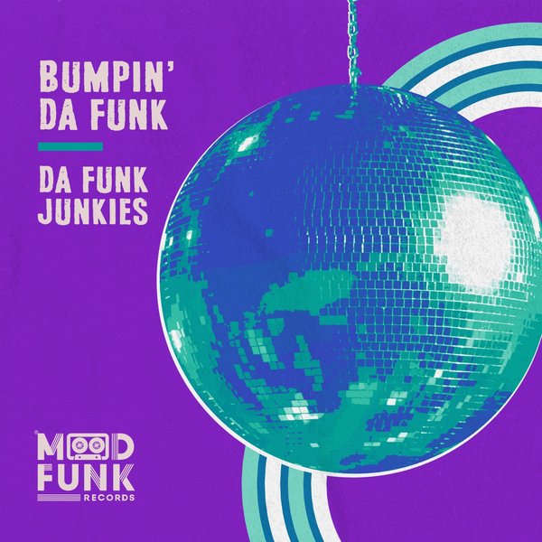Da Funk Junkies - Bumpin' Da Funk / Mood Funk Records