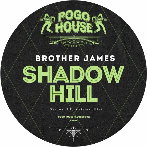 Brother James - Shadow Hill / Pogo House Records