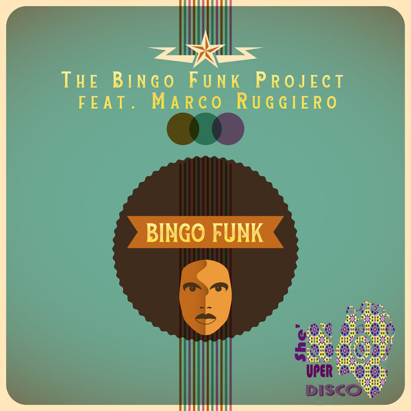 The Bingo Funk Project feat. Marco Ruggiero - Bingo Funk / She's Super Disco