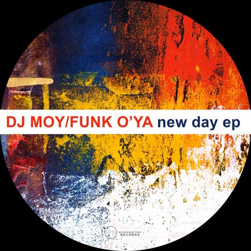 DJ Moy, Funk O'Ya - New Day EP / Sound-Exhibitions-Records