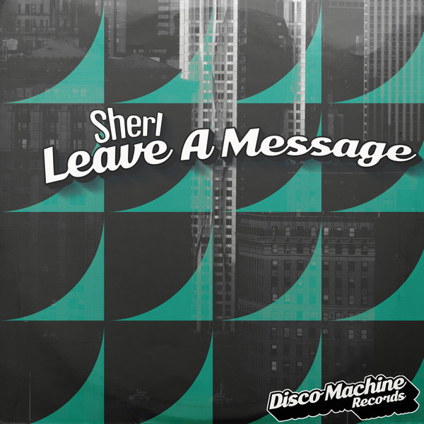 Sherl - Leave a Message / Disco Machine Records
