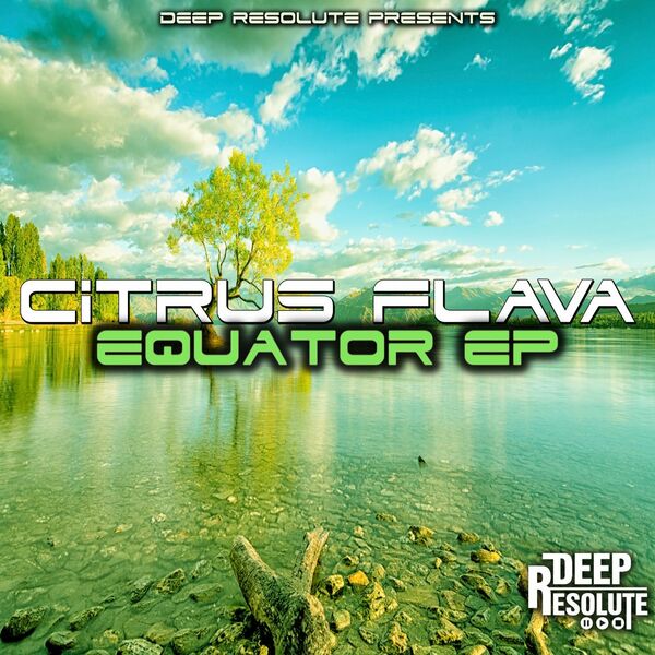 Citrus Flava - Equator EP / Deep Resolute (PTY) LTD