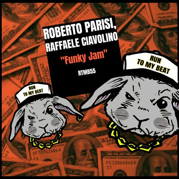 Roberto Parisi & Raffaele Ciavolino - Funky Jam / Run To My Beat