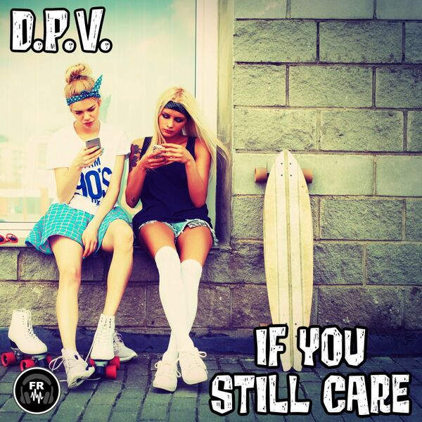 D.P.V. - If You Still Care / Funky Revival