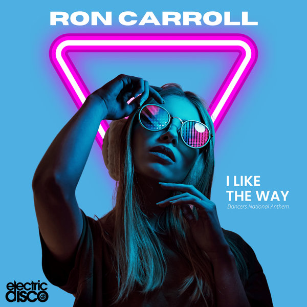 Ron Carroll - I Like The Way / electric disco