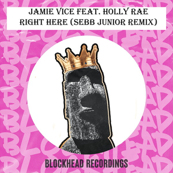 Jamie Vice Feat. Holly Rae - Right Here / Blockhead Recordings