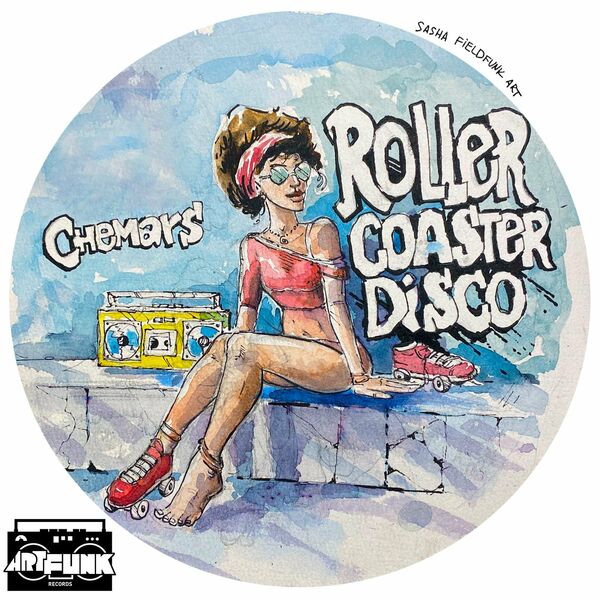 Chemars - Roller Coaster Disco / ArtFunk Records