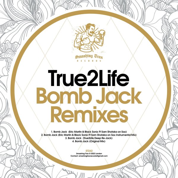 True2Life - Bomb Jack Remixes / Smashing Trax Records