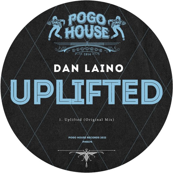 Dan Laino - Uplifted / Pogo House Records