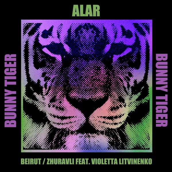 Alar - Beirut / Zhuravli / Bunny Tiger