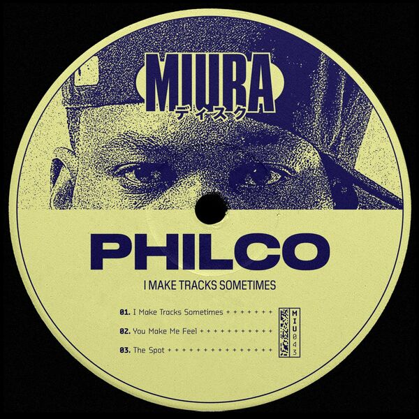 Philco - I Make Tracks Sometimes / Miura Records