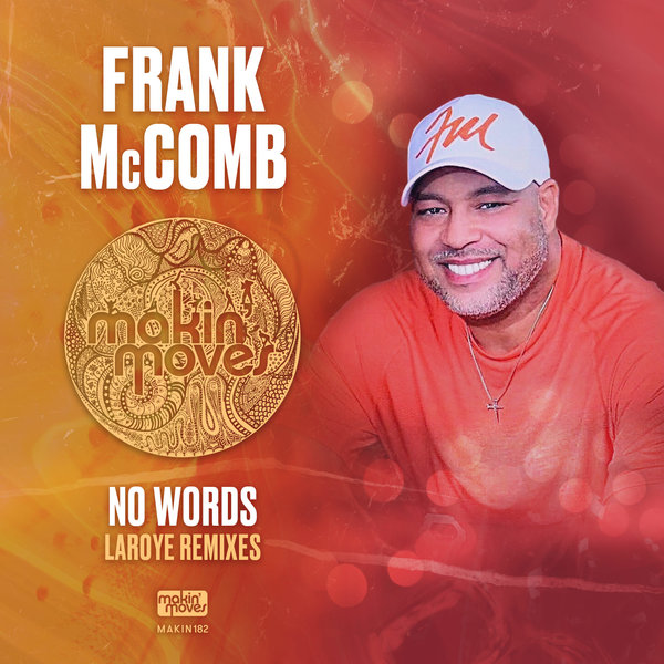 Frank McComb - No Words (Laroye Remixes) / Makin Moves