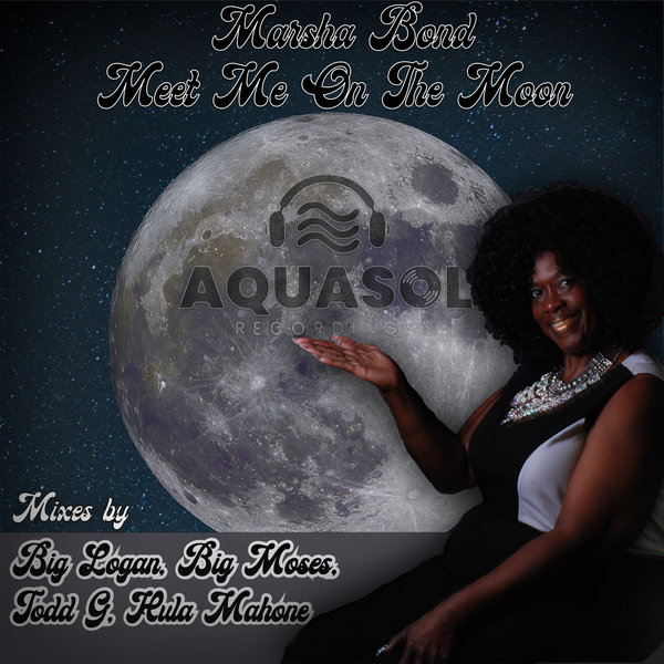 Marsha Bond - Meet Me On The Moon / Aqua Sol