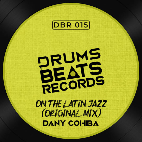 Dany Cohiba - On The Latin Jazz / Drums Beats Records