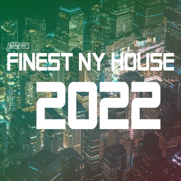 VA - Finest NY House 2022 / King Street Sounds