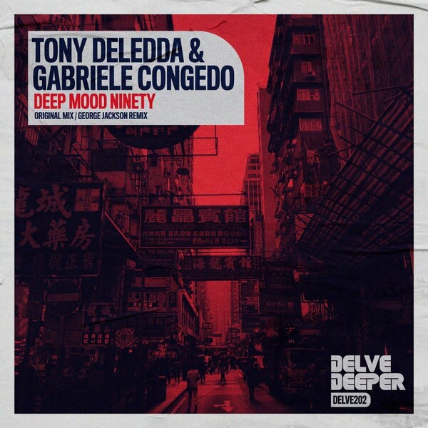 Tony Deledda & Gabriele Congedo - Deep Mood Ninety / Delve Deeper Recordings
