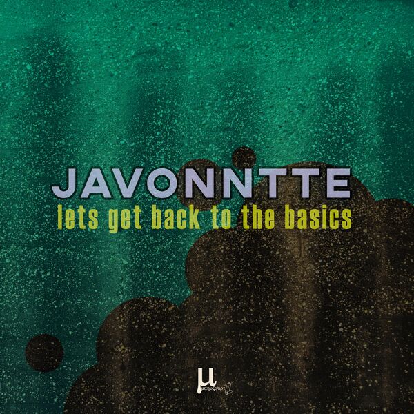 Javonntte - Lets Get Back To The Basics / Manuscript records Ukraine