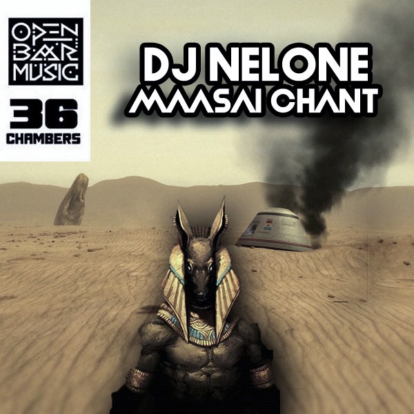 DJ Nelone - Maasai Chant / Open Bar Music