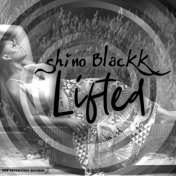 Shino Blackk - Lifted / New Generation Records