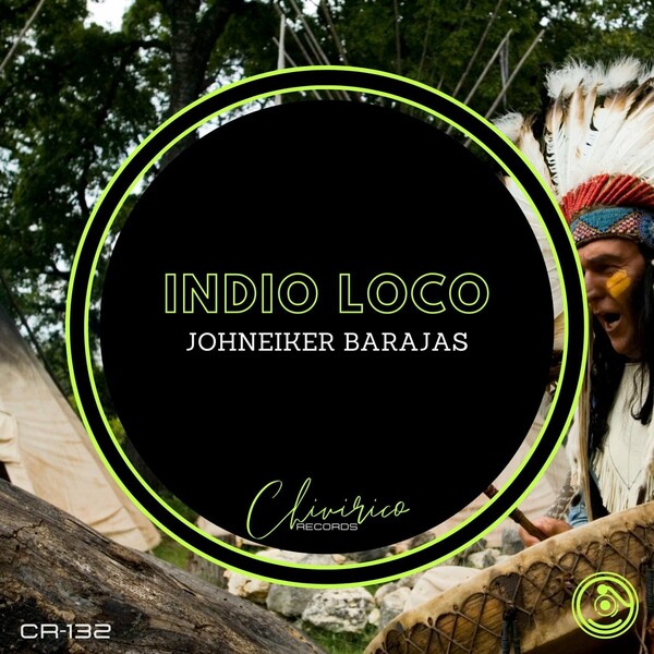 Johneiker Barajas - Indio Loco / Chivirico Records