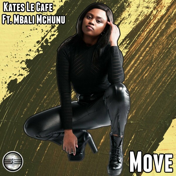 Kates Le Cafe, Mbali Mchunu - Move / Soulful Evolution