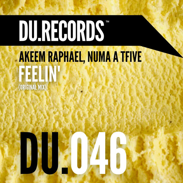 Akeem Raphael & NUMA A TFIVE - Feelin' / DU.Records