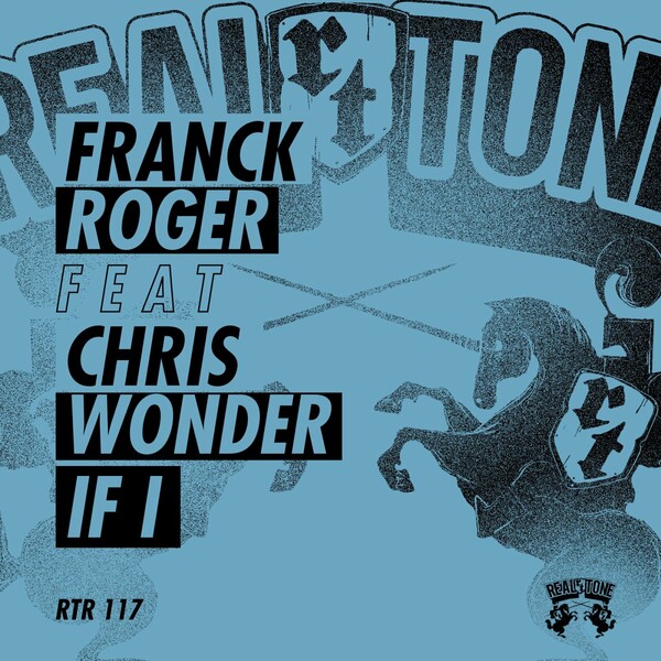 Franck Roger ft Chris Wonder - If I / Real Tone Records