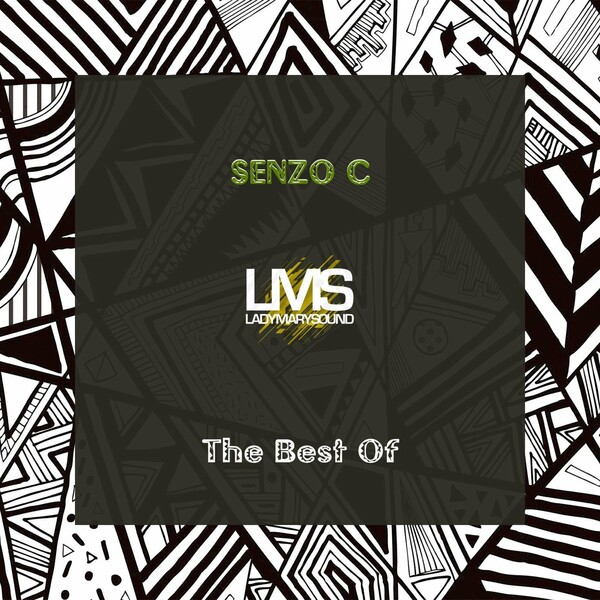 Senzo C - The Best Of Senzo C / LadyMarySound International