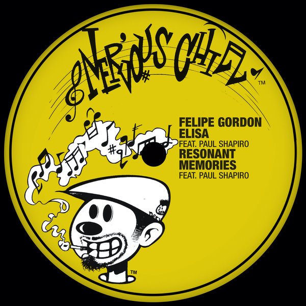 Felipe Gordon - Elisa / Resonant Memories / Nervous Chill
