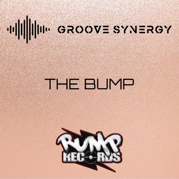 Groove Synergy - The Bump E.p / Rump Records