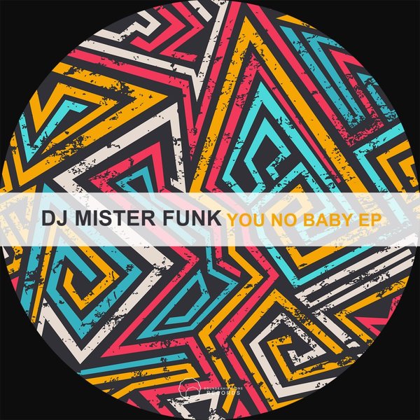 DJ Mister Funk - You No Baby / Sound-Exhibitions-Records