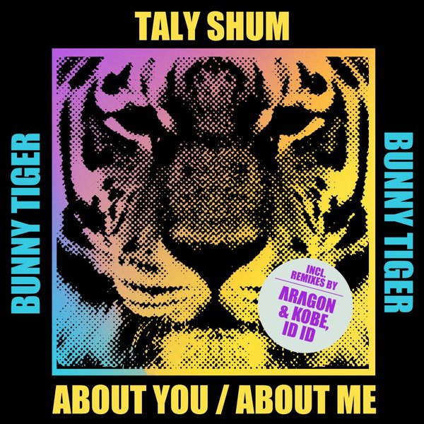 Taly Shum - About You / About Me / Bunny Tiger
