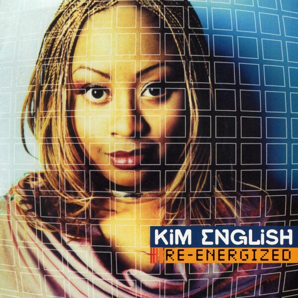 Kim English - Re-Energized / Nervous Records