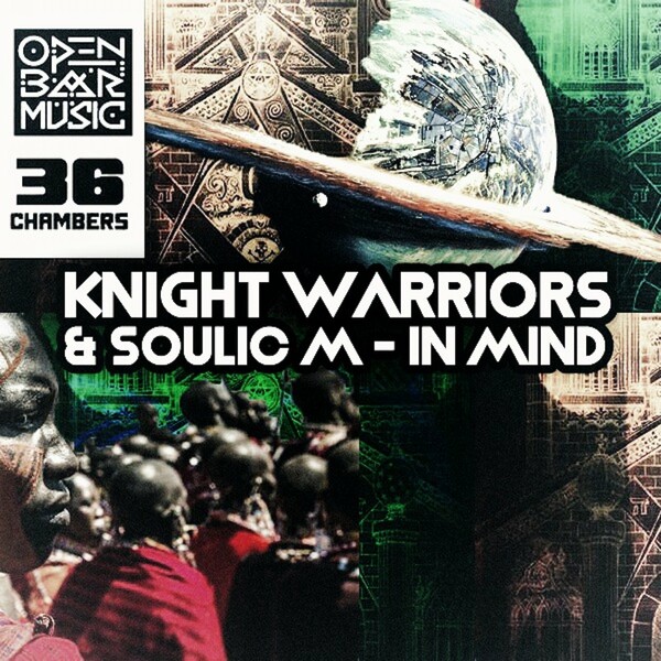 Knight Warriors & Soulic M - In Mind / Open Bar Music