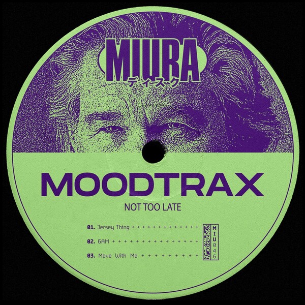 Moodtrax - Not Too Late / Miura Records