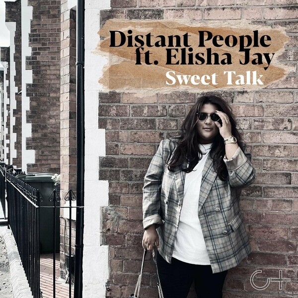 Distant People ft Elisha Jay - Sweet Talk / Club Together Music