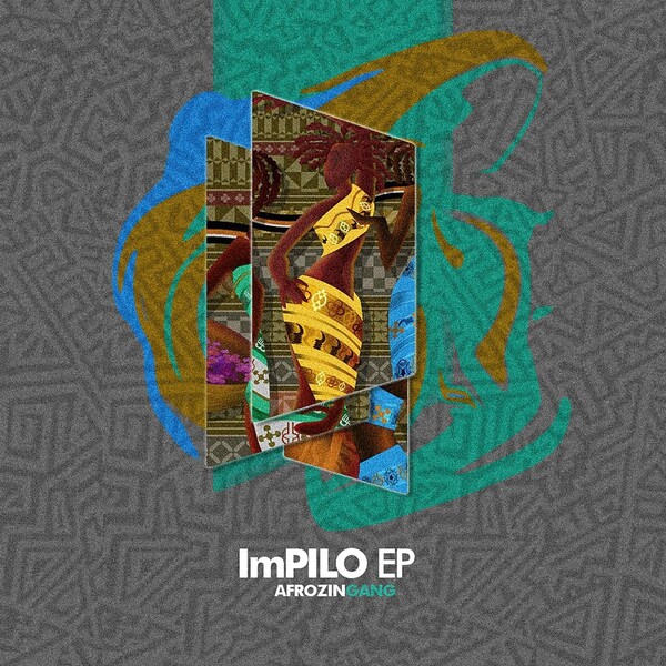 Afrozin Gang - ImPILO EP / All Shades Of The Drum Recordings
