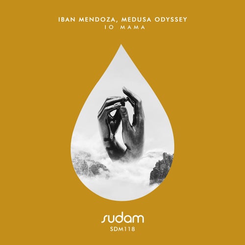 Iban Mendoza, Medusa Odyssey - Io Mama / Sudam Recordings